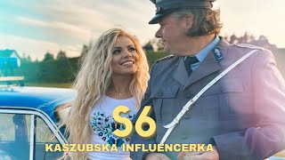 Kaszubska Influencerka - S6 ( Video 2023)