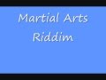 Martial Arts Riddim