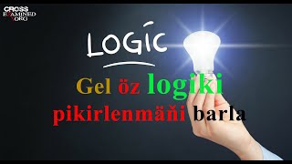 Täsin matematikanyň syrlary.Logiki pikirlenme