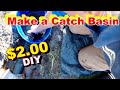 YARD DRAIN, How to Make a $2 Dollar Catch Basin