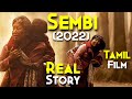 Raton Ki Neend Uda Degi Movie - TAMIL Film Real Story | SEMBI (2022) Explained In Hindi | 7.7 IMDb