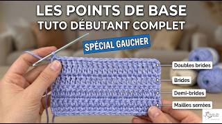 Apprendre le Crochet : TUTO COMPLET des Points de Base pour DEBUTANT GAUCHER  @AlextitiaTutoCrochet