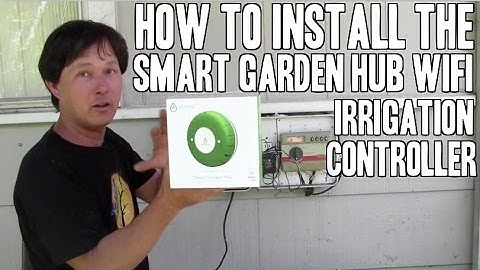 How to Install the Green IQ Smart Garden Hub WiFi Irrigation Timer Review