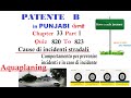 Patente b punjabi  chapter 33 part 1  cause di incidenti stradali  aquaplaning