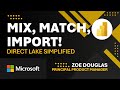 Mix, Match, Import! Direct Lake Simplified thumbnail
