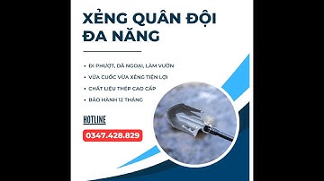 XẺNG QUÂN ĐỘI CAO CẤP | Làm vườn, dã ngoại, đi phượt đa năng tiện lợi