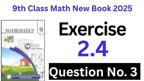 Class 9th math New book exercise 2.4 Q3 - Exercise 2.4 Q3- 9th Maths - 9 class maths new book Ex 2.4