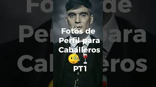 Foto de perfil para caballeros 🧐🍷 #viral #shorts