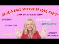 Aligning with Wealth!!! | Energy is wealth