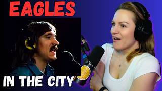 FIRST TIME Hearing Eagles – In the City (2013 Remaster) | Powerful Song!