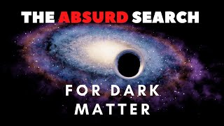 WATCH THIS! Absurd dark matter \& dark energy explained