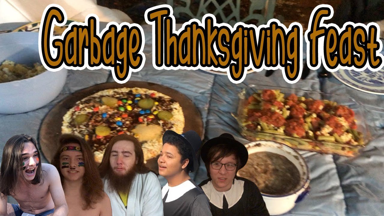 Garbage Thanksgiving Feast