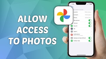 How to Allow Access to Google Photos on iPhone - Full Guide