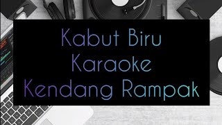 Kabut Biru | Karaoke Dangdut Koplo Kendang Rampak