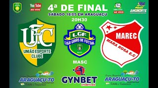 LIGA GOIÁS GYNBET.COM 2024 - QUARTAS DE FINAL - UNIÃO EC / ARAGUAÇU TO X MAREC MARA ROSA - MASC