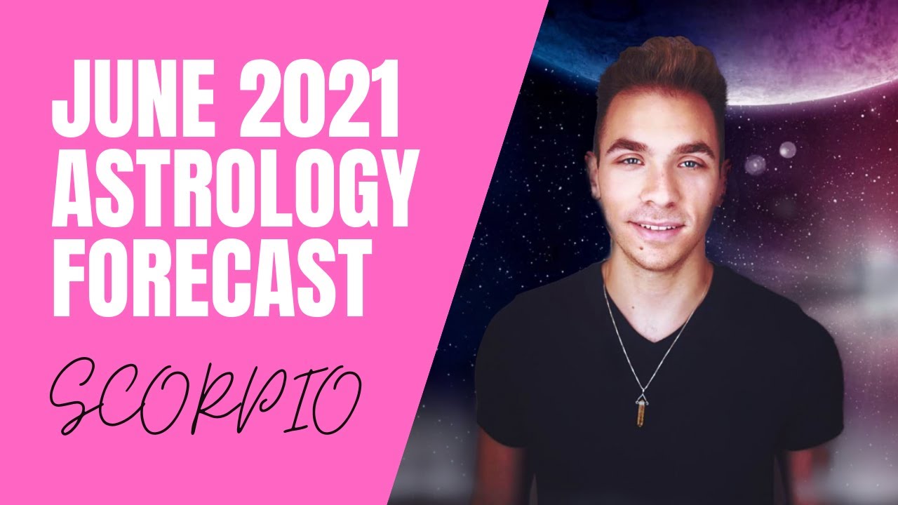 SCORPIO June 2021 Astrology Forecast | ALL MAJOR TRANSITS