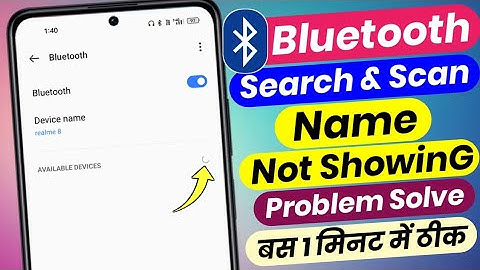 bluetooth name nahi aa raha hai kaise sahi kare | bluetooth search/scan not showing problem solve