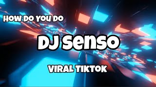Download Lagu DJ SENSO VIRAL TIKTOK‼️HOW DO YOU DO - Adit Sparky Official Nwrmxxx FULLBASS  MP3