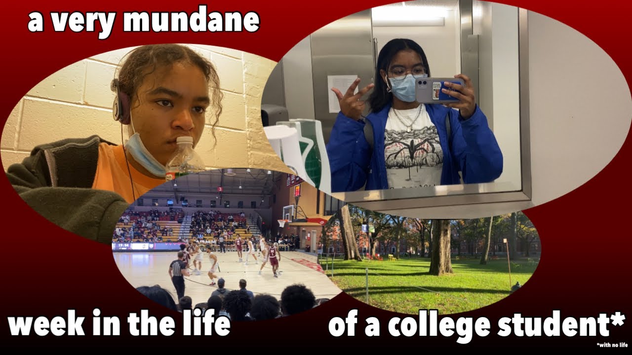 a very mundane week in the life of a college student