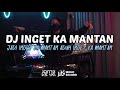 ADITYAKS - DJ SUNDA JADI INGET KA MANTAN TIKTOK VIRAL MAKE IT BUN DEM FULL BASS