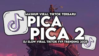 Download Lagu DJ PICA PICA 2 SLOW BASS | TIMUR KE BARAT SELATAN KE UTARA BERJEJER PULAU PULAU VIRAL TIKTOK 2025 ! MP3