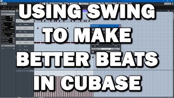 Cubase TUTORIAL: Using Swing to Make Your Beats More Dope
