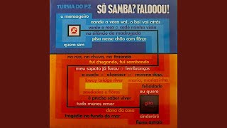 Saudades E Flôres, Verde Rosa, Eu Quero, É Preciso Saber Viver, Menino Deus - Turma Do P.Z.
