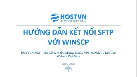 Hướng dẫn kết nối sFTP với WinSCP | HOSTVN