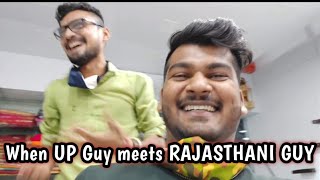 When Up Guy Meets Rajasthani Guy Vlog Masti Funny Conversation 2 November 2020