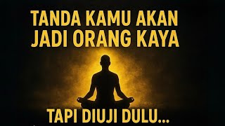 Ujian Hidup Sebelum Jadi Kaya ‼️Tanda Rezeki Besar Sedang Datang 