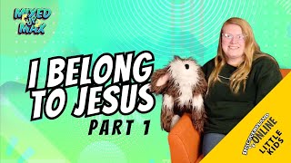 I Belong to Jesus / The Good Shepherd – Little Kids Discoveryland Online