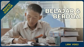 Lirik Video Nasyid Gontor : Belajar dan Berdoa