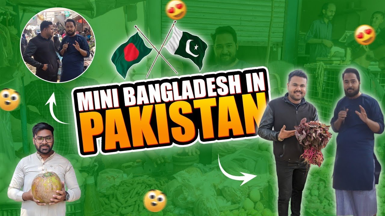Mini Bangladesh in Pakistan @TheIdeazbeastnew