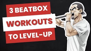 3 Beatbox Workouts To Level Up (try them and let me know)
