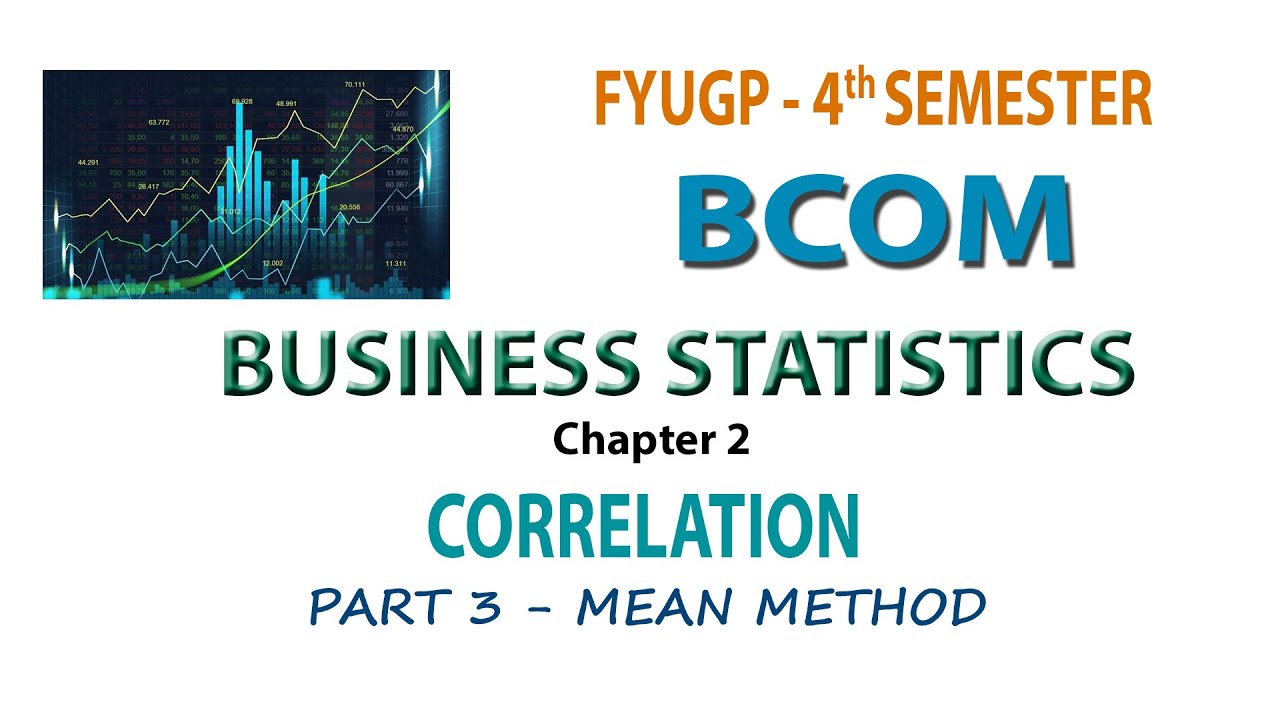 FYUGP   4TH SEM BCOM   BUSINESS STATISTICS  CH 2  PART#3