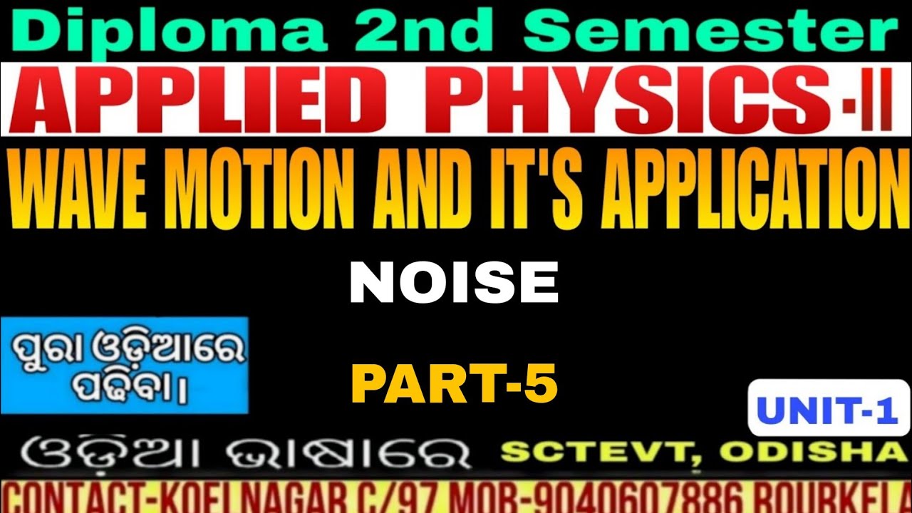 Noise and it's Effect|Wave motion and Application|Applied Physics-II||ENGG Physics-II|DIPLOMA|Part-5