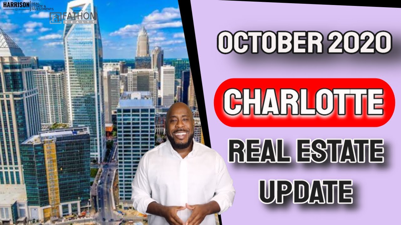 October 2020 Charlotte North Carolina Real Estate Market Update