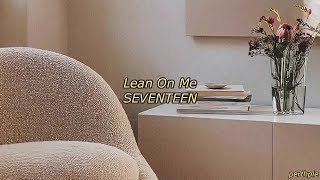 seventeen - lean on me english lyrics