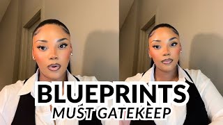 BLUEPRINTS MUST GATEKEEP
