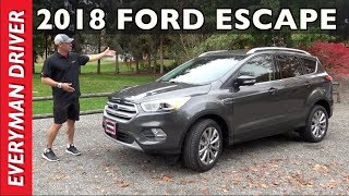 Watch This: 2018 Ford Escape 5Passenger Crossover Review on Everyman Driver