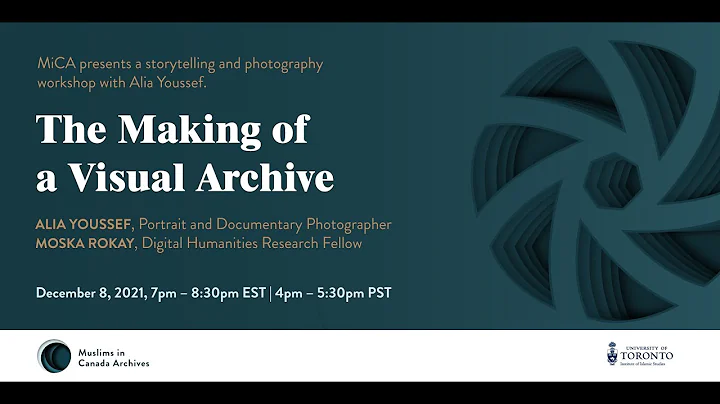 The Making of a Visual Archives -- Alia Youssef