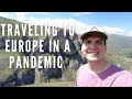 Traveling to Europe in a pandemic