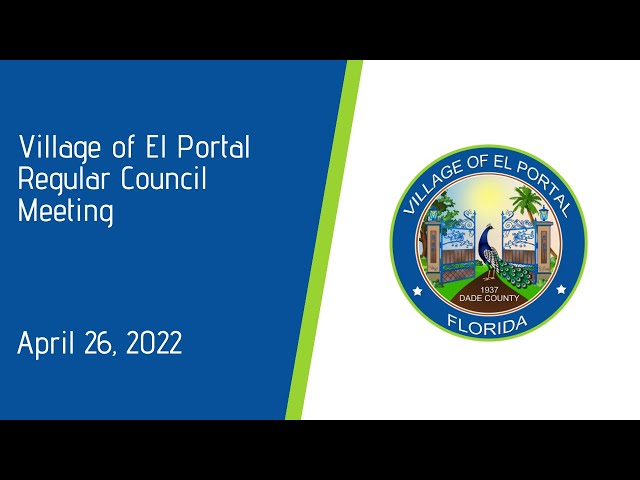 Village of El Portal Meeting Regular Council Meeting April 26, 2022