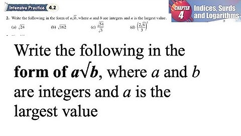 Indices, Surds and Logarithms 4.2 Q2 | latihan intensif 4.2 | Write the following in the form of