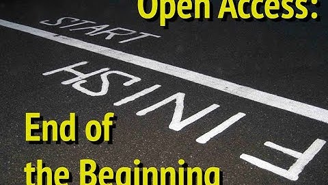 Open Access - The End of the Beginning