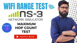 Hop count test in NS3 Part 2||Communication Range Test in NS3 Part 2||OLSR Range Test in  NS3 Part2