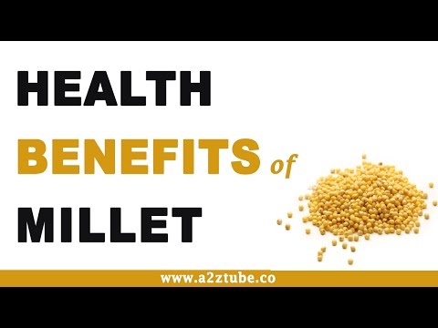 Health Benefits of Millet