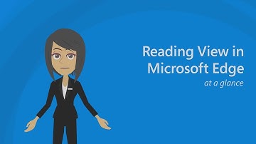 Reading View in Microsoft Edge - At a Glance