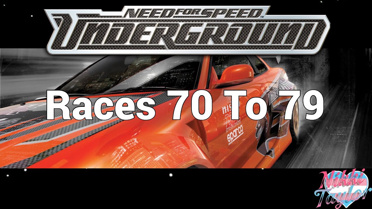 Underground Game Races Need For Speed Underground Playthrough Races 70 to 79 - YouTube