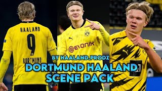 Dortmund Haaland 4K Scene Pack2160Pgood For Editing